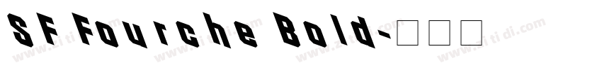 SF Fourche Bold字体转换